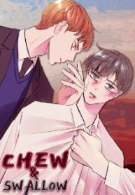 Chew and Swallow