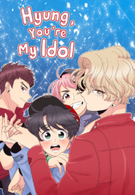 Hyung, you’re my idol!