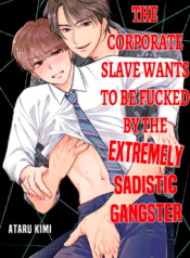 The Corporate Slave Wants to be Fucked by the Extremely Sadistic Gangster